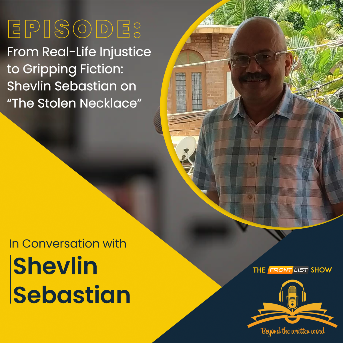 Episode 37 | From Real-Life Injustice to Gripping Fiction: Shevlin Sebastian on "The Stolen Necklace"